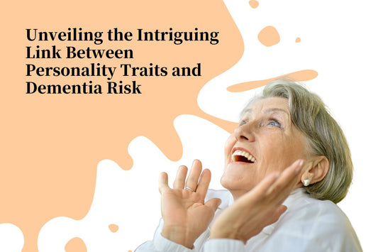 Unveiling the Intriguing Link Between Personality Traits and Dementia Risk