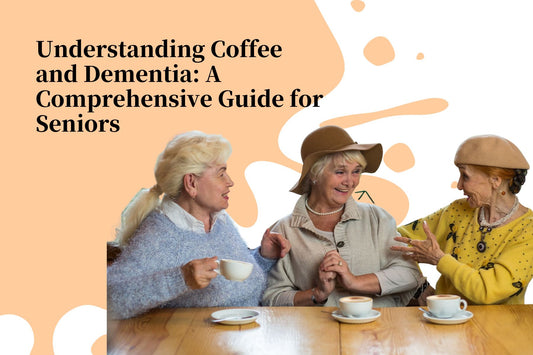 Understanding Coffee and Dementia: A Comprehensive Guide for Seniors