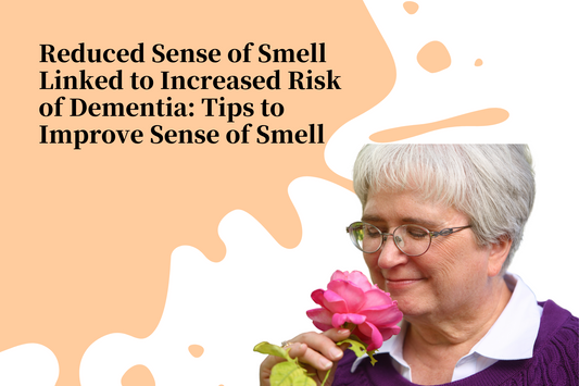 Reduced Sense of Smell Linked to Increased Risk of Dementia