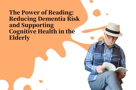 The Power of Reading: Reducing Dementia Risk and Supporting Cognitive Health in the Elderly