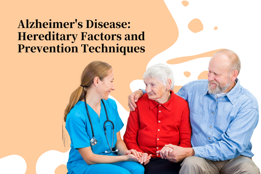 Alzheimer's Disease: Hereditary Factors and Prevention Techniques